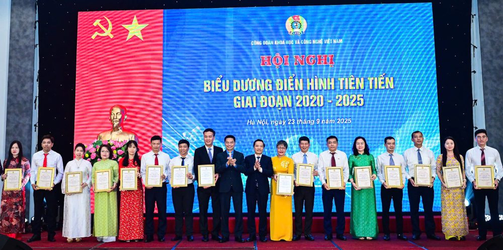 Công đoàn Khoa học và Công nghệ Việt Nam biểu dương 25 tập thể, 168 cá nhân điển hình tiên tiến giai đoạn 2020-2025.