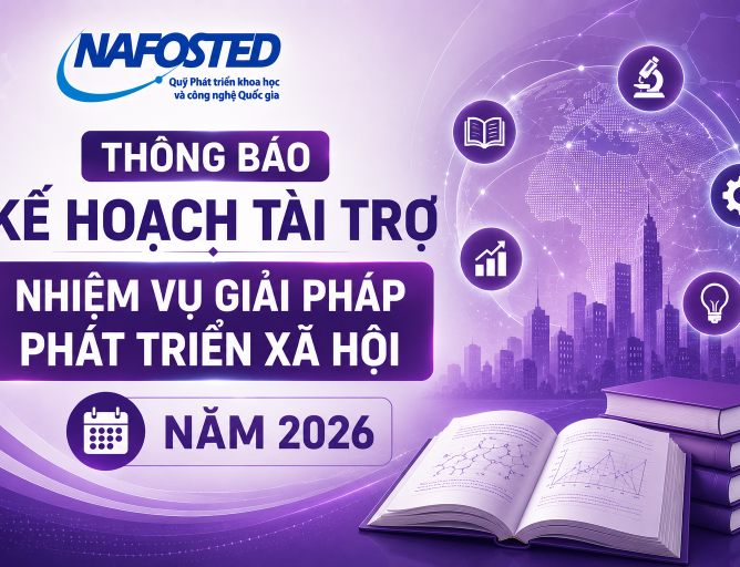 Thông báo Kế hoạch tài trợ nhiệm vụ giải pháp phát triển xã hội năm 2026 của Quỹ NAFOSTED