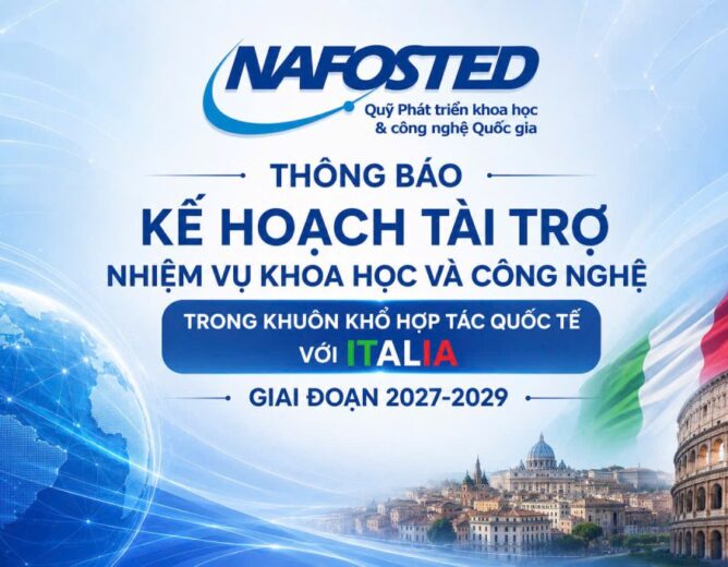 Thông báo Kế hoạch tài trợ nhiệm vụ khoa học và công nghệ hợp tác với Italia giai đoạn 2027–2029