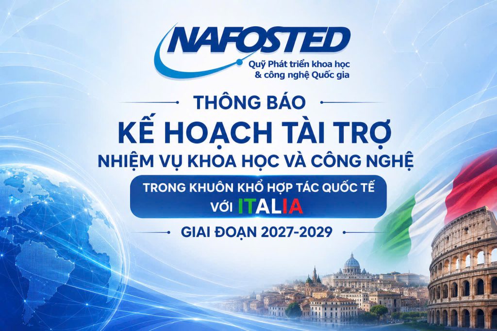 Thông báo Kế hoạch tài trợ nhiệm vụ khoa học và công nghệ hợp tác với Italia giai đoạn 2027–2029
