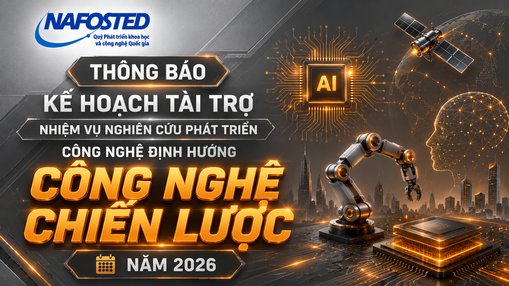 Thông báo kế hoạch tài trợ nhiệm vụ nghiên cứu phát triển công nghệ định hướng công nghệ chiến lược năm 2026
